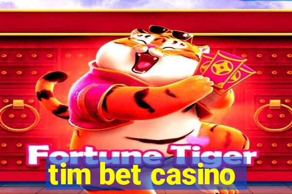 tim bet casino